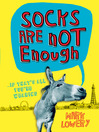 Socks Are Not Enough (eBook)